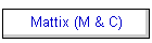 Mattix (M & C)