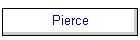 Pierce