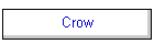 Crow
