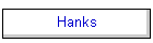 Hanks