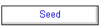 Seed