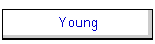 Young