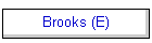 Brooks (E)
