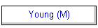 Young (M)